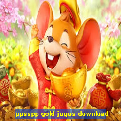 ppsspp gold jogos download